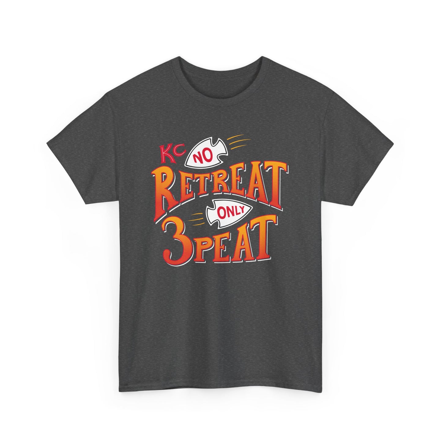 KC No Retreat Only 3Peat - Special Edition T Shirt